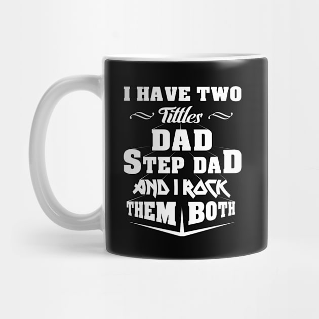 'Dad and Stepdad' Amusing Fathers Day Gift by ourwackyhome